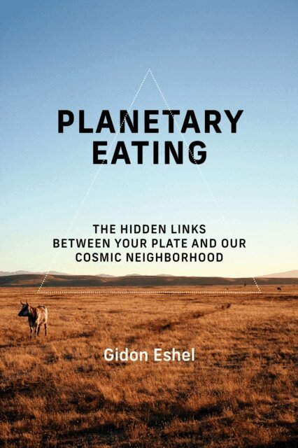 Gidon Eshel - Planetary Eating, E-bok. Tillgänglighet: Lägg i varukorg