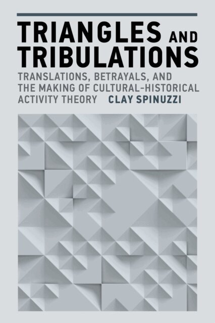Clay Spinuzzi - Triangles and Tribulations, E-bok