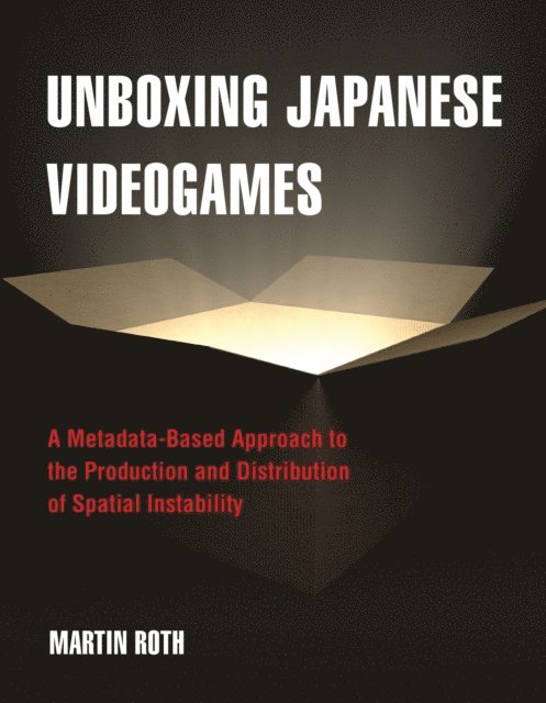 Martin Roth - Unboxing Japanese Videogames, E-bok
