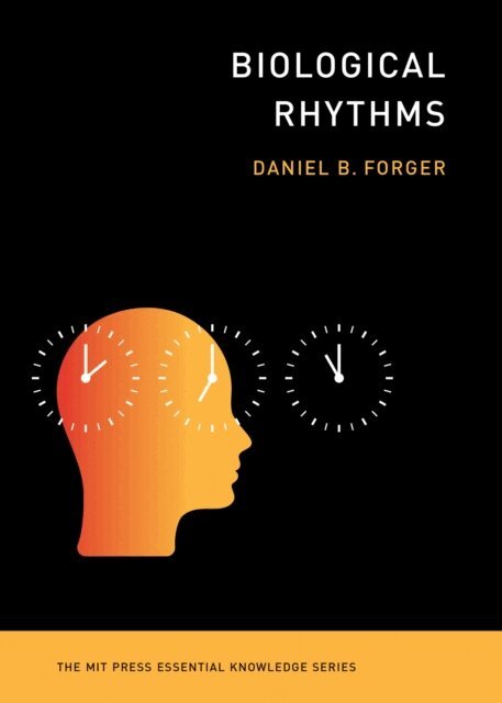 Daniel B. Forger - Biological Rhythms, E-bok