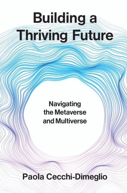 Paola Cecchi-Dimeglio - Building a Thriving Future, E-bok. Tillgänglighet: Lägg i varukorg