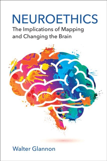 Walter Glannon - Neuroethics, E-bok
