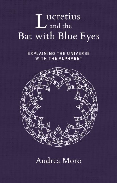 Andrea Moro - Lucretius and the Bat with Blue Eyes, E-bok