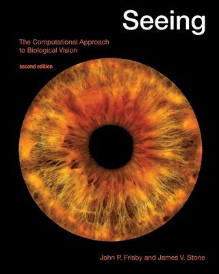 John P. Frisby, James V. Stone - Seeing, Häftad. Tillgänglighet: Tillfälligt slut