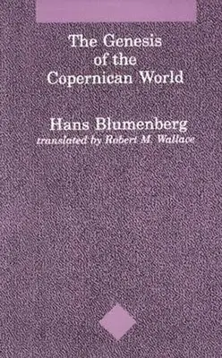 Genesis of the Copernican World