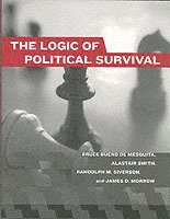 Bruce (New York University) Bueno de Mesquita, Alastair (New York University) Smith, Randolph M. (University of California Davis) Siverson, James D. (Center For Political Studies) Morrow - The Logic of Political Survival, Häftad
