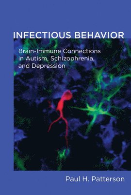 Paul H. Patterson - Infectious Behavior, Häftad