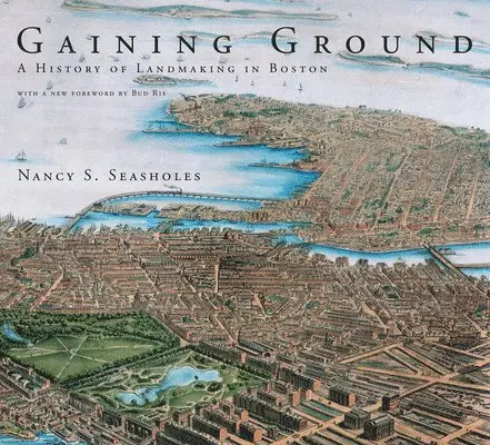 Nancy S. Seasholes - Gaining Ground, Häftad. Tillgänglighet: Tillfälligt slut