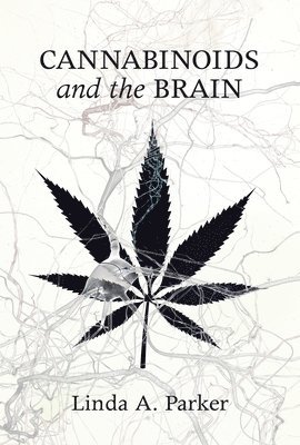 Linda A. Parker - Cannabinoids and the Brain, Häftad