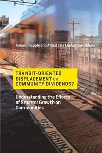 Transit-Oriented Displacement or Community Dividends?