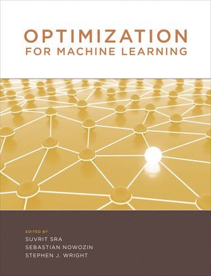 Optimization for Machine Learning av Suvrit Sra, Sebastian Nowozin, Stephen J Wright