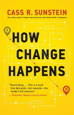 Cass R. Sunstein - How Change Happens, Häftad