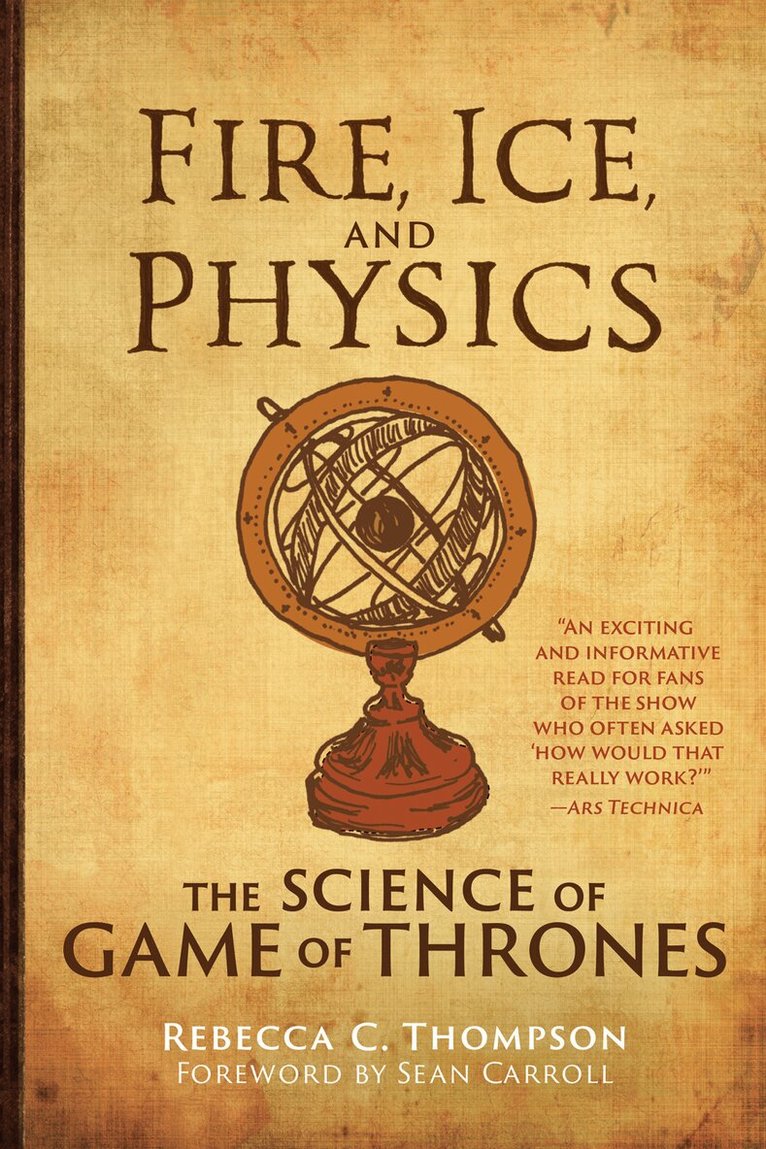 Rebecca C. Thompson - Fire, Ice, and Physics, Häftad