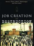 Job Creation and Destruction