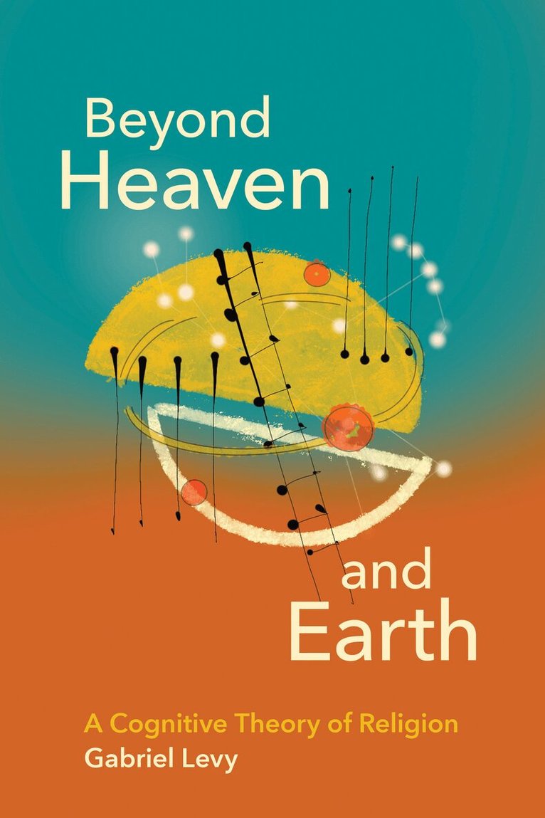 Gabriel Levy - Beyond Heaven and Earth, Häftad
