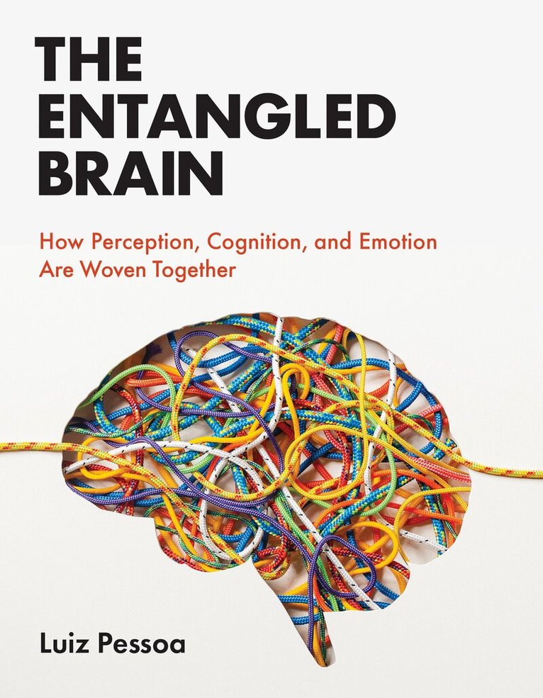 Luiz Pessoa - Entangled Brain, Häftad. Tillgänglighet: Lägg i varukorg