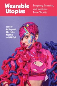 Wearable Utopias