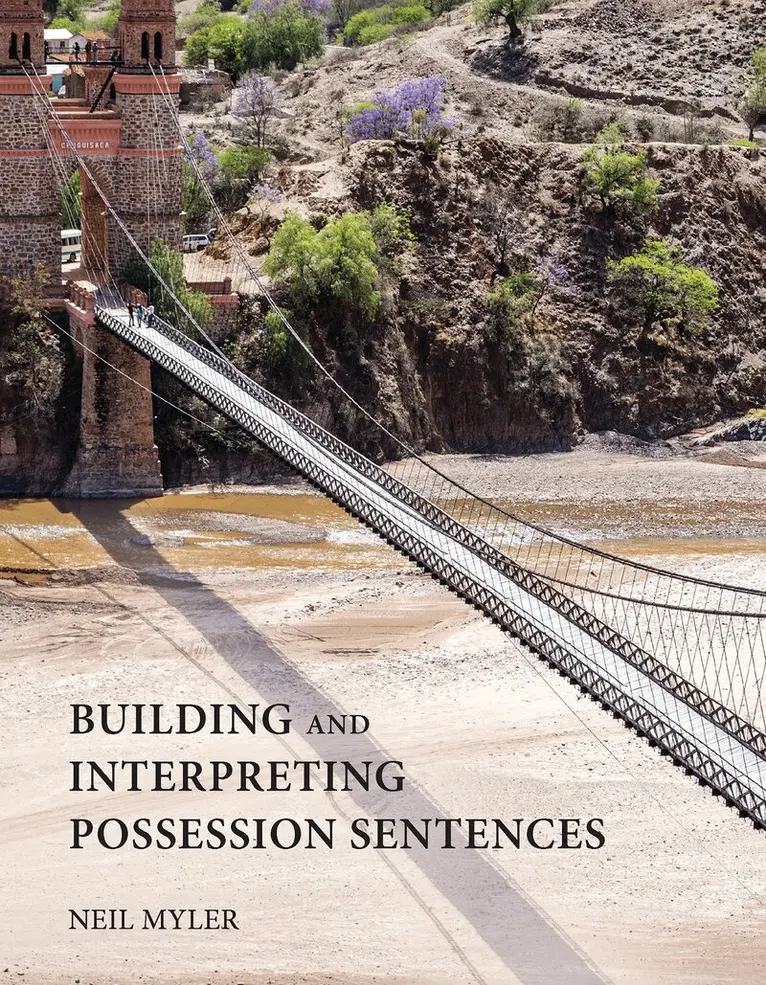 Neil Myler - Building and Interpreting Possession Sentences, Häftad. Tillgänglighet: Lägg i varukorg