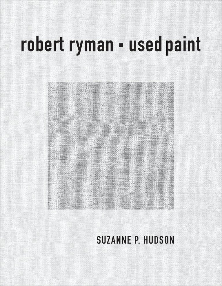 Suzanne P. Hudson - Robert Ryman, Häftad