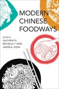 Modern Chinese Foodways