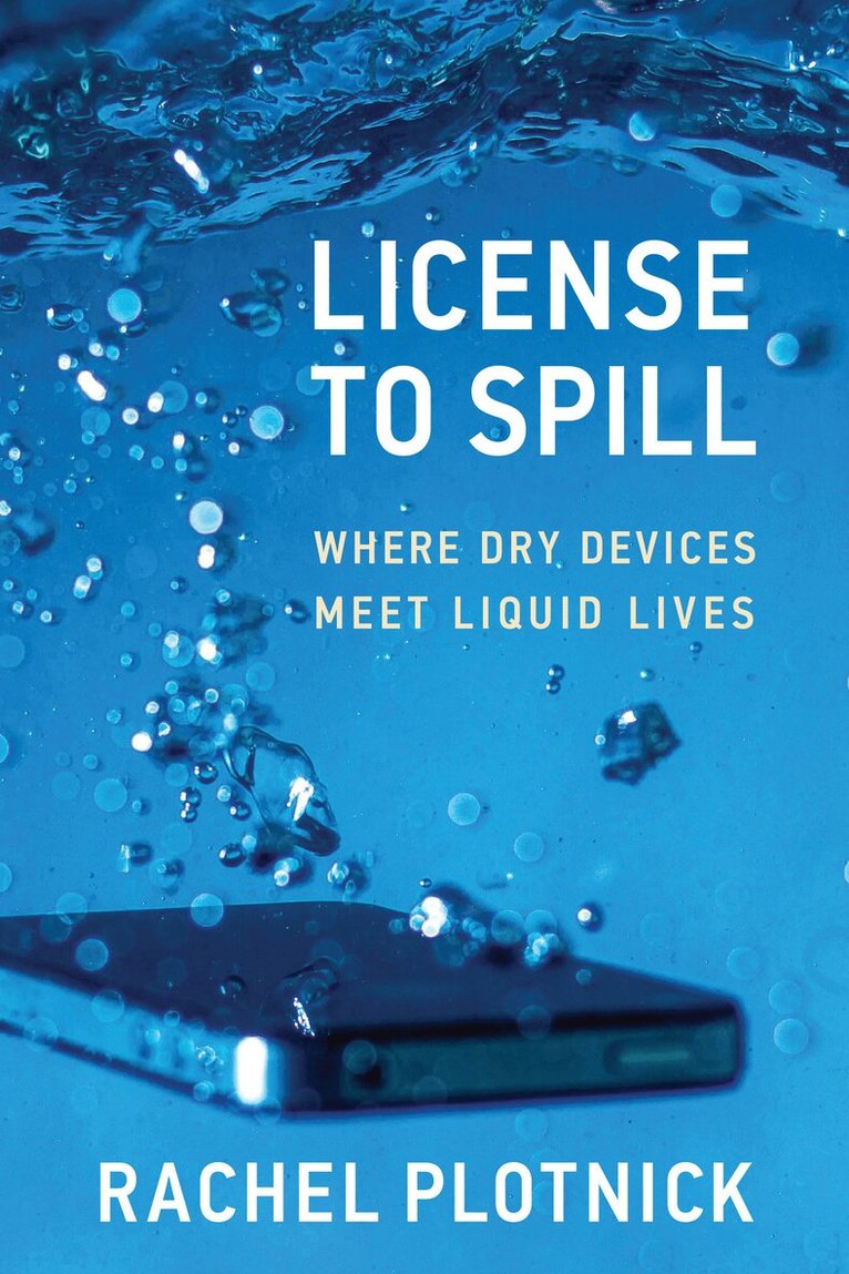 Rachel Plotnick - License to Spill, Häftad