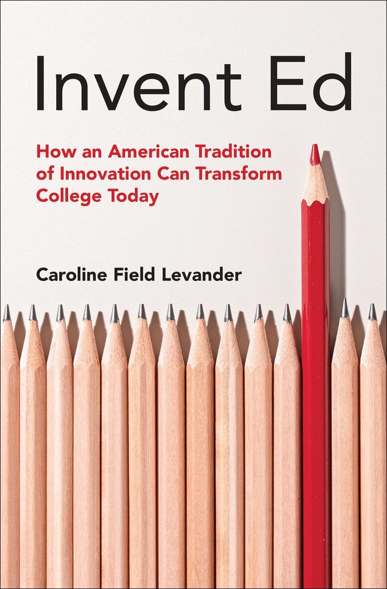 Caroline Field Levander - Invent Ed, Häftad