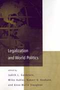 Legalization and World Politics