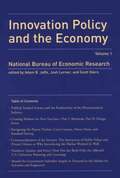 Innovation Policy and the Economy: Volume 1