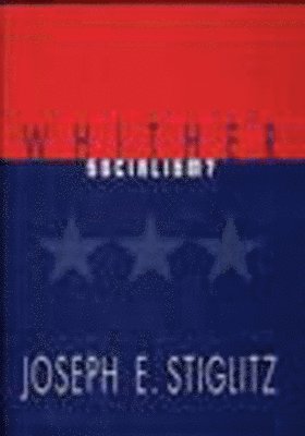 Joseph E. Stiglitz - Whither Socialism?, Häftad
