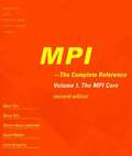 MPI - The Complete Reference: Volume 1
