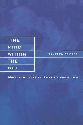 Mind within the Net av Manfred Spitzer