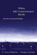 When Self-Consciousness Breaks