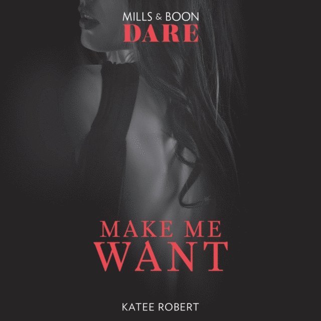 Katee Robert - Make Me Want, Ljudbok