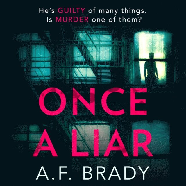 A.F. Brady - Once A Liar, Ljudbok