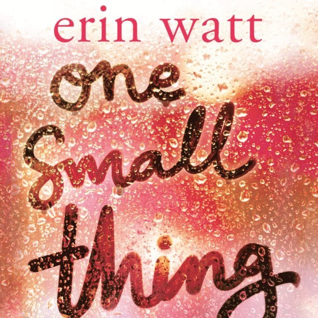Erin Watt - One Small Thing, Ljudbok