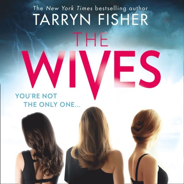 Tarryn Fisher - Wives, Ljudbok