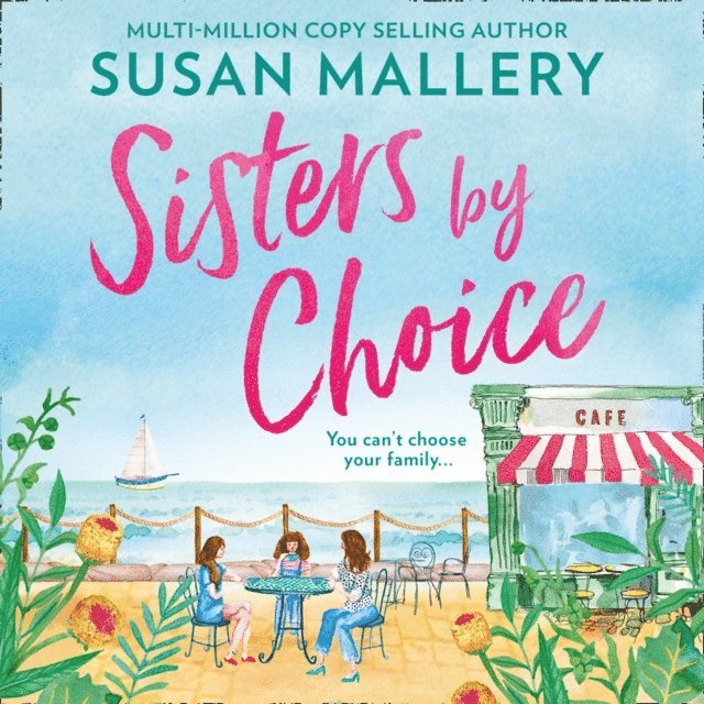Susan Mallery - Sisters By Choice, Ljudbok