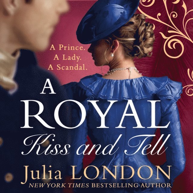 Julia London - Royal Kiss And Tell, Ljudbok