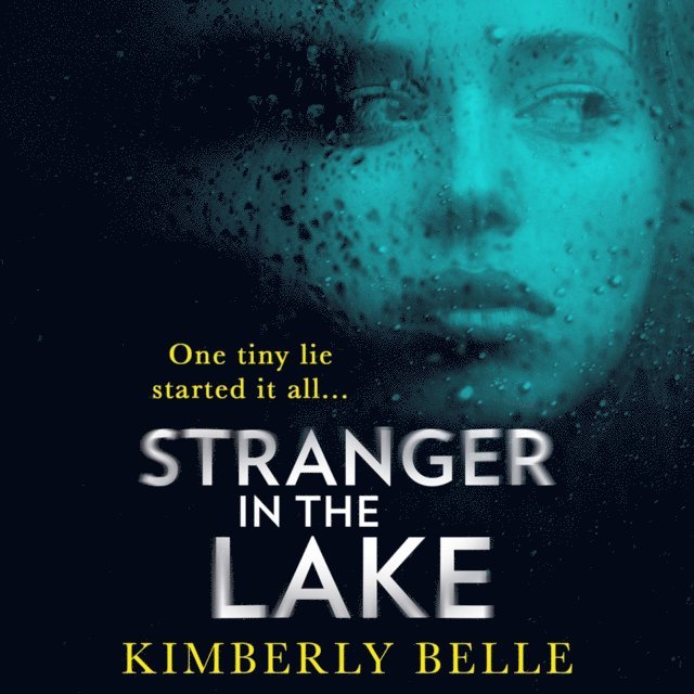 Kimberly Belle - Stranger In The Lake, Ljudbok