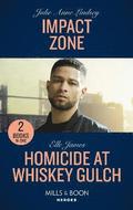 Impact Zone / Homicide At Whiskey Gulch