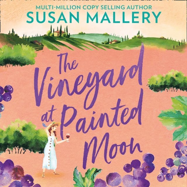 Susan Mallery - Vineyard At Painted Moon, Ljudbok