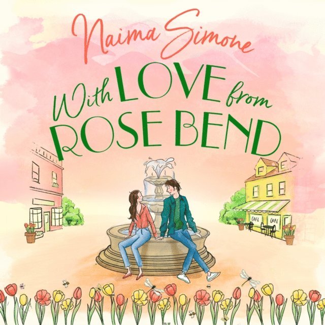 Naima Simone - With Love From Rose Bend, Ljudbok