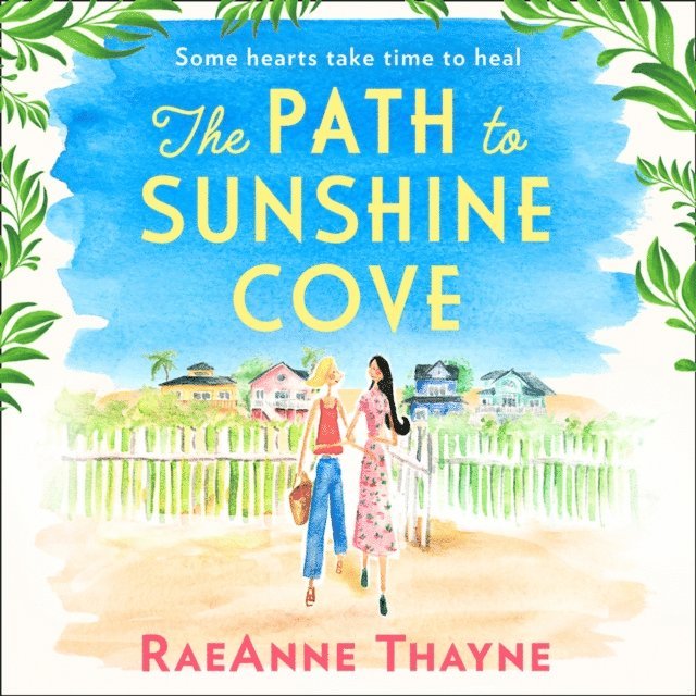 RaeAnne Thayne - Path To Sunshine Cove, Ljudbok
