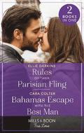 Rules Of Their Parisian Fling / Bahamas Escape With The Best Man