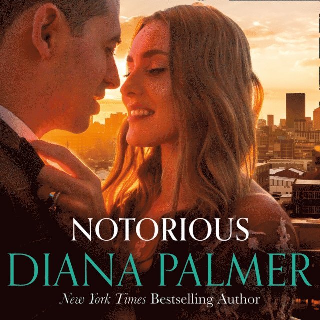 Diana Palmer - Notorious, Ljudbok