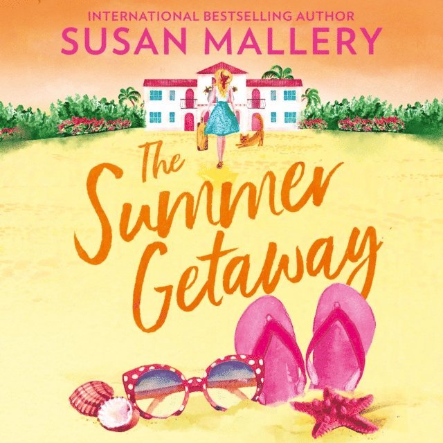 Susan Mallery - Summer Getaway, Ljudbok