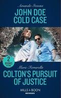 John Doe Cold Case / Colton's Pursuit Of Justice