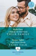Midwife, Her Best Friend, Their Family / Flight Nurse's Florida Fairy Tale