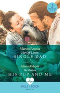 Her Off-Limits Single Dad / The Italian, His Pup And Me  2 Books in 1