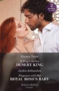 A Virgin For The Desert King / Pregnant With Her Royal Boss's Baby  2 Books in 1